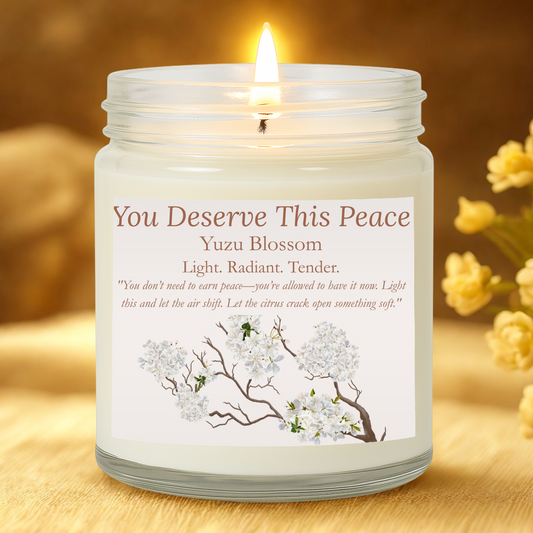 You Deserve This Peace Candle